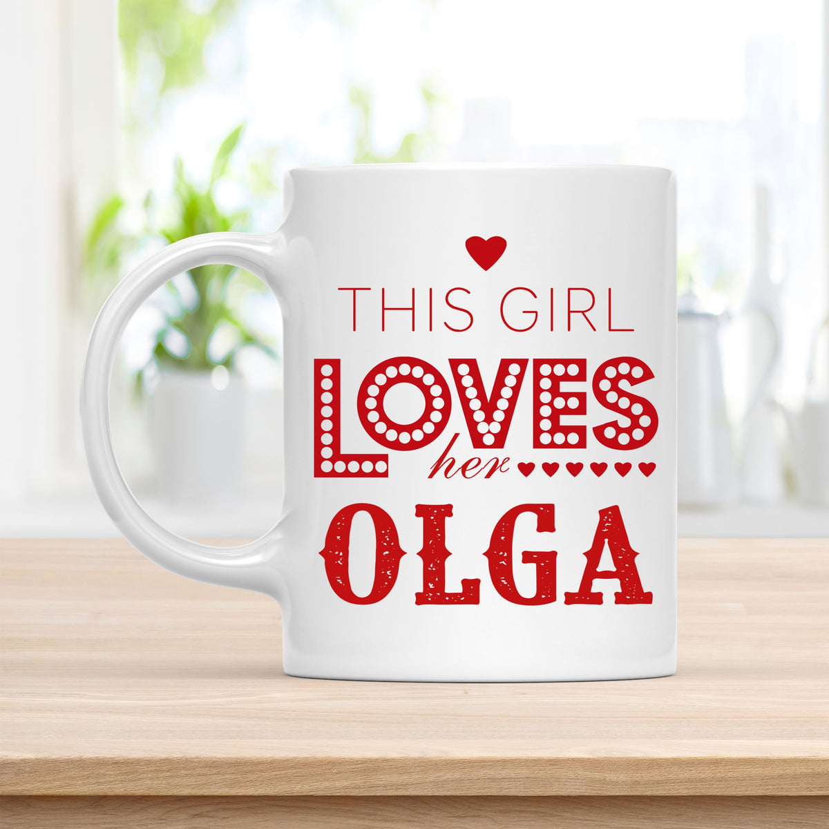 Personalized 11 oz Coffee Mug, This Girl Loves Her Olga Quote