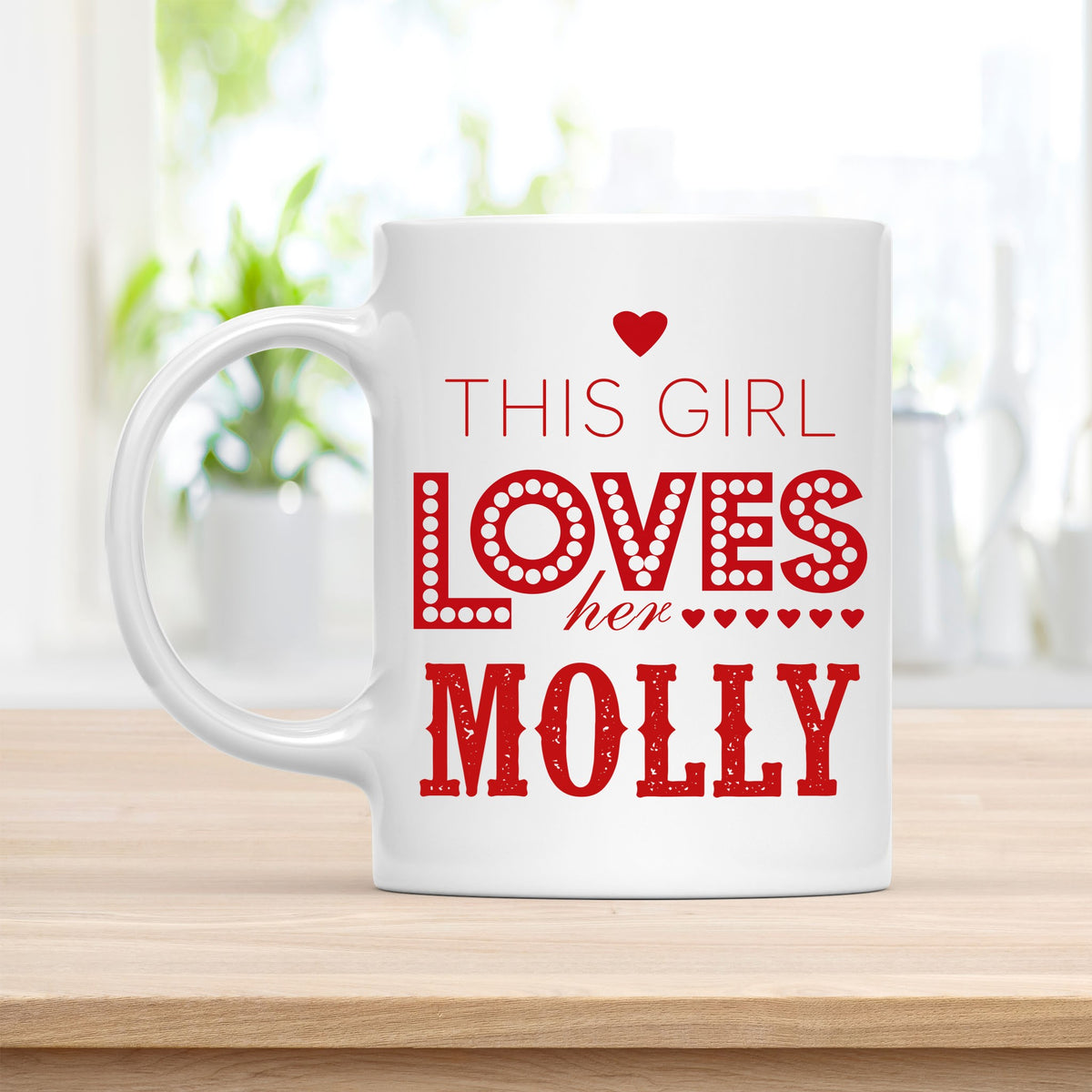 Personalized 11 oz Coffee Mug, This Girl Loves Her Molly Quote