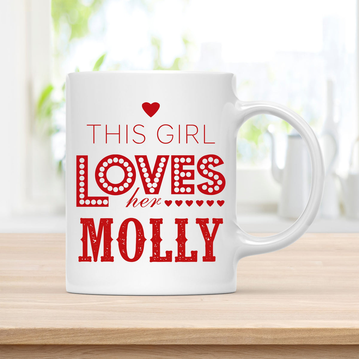 Personalized 11 oz Coffee Mug, This Girl Loves Her Molly Quote