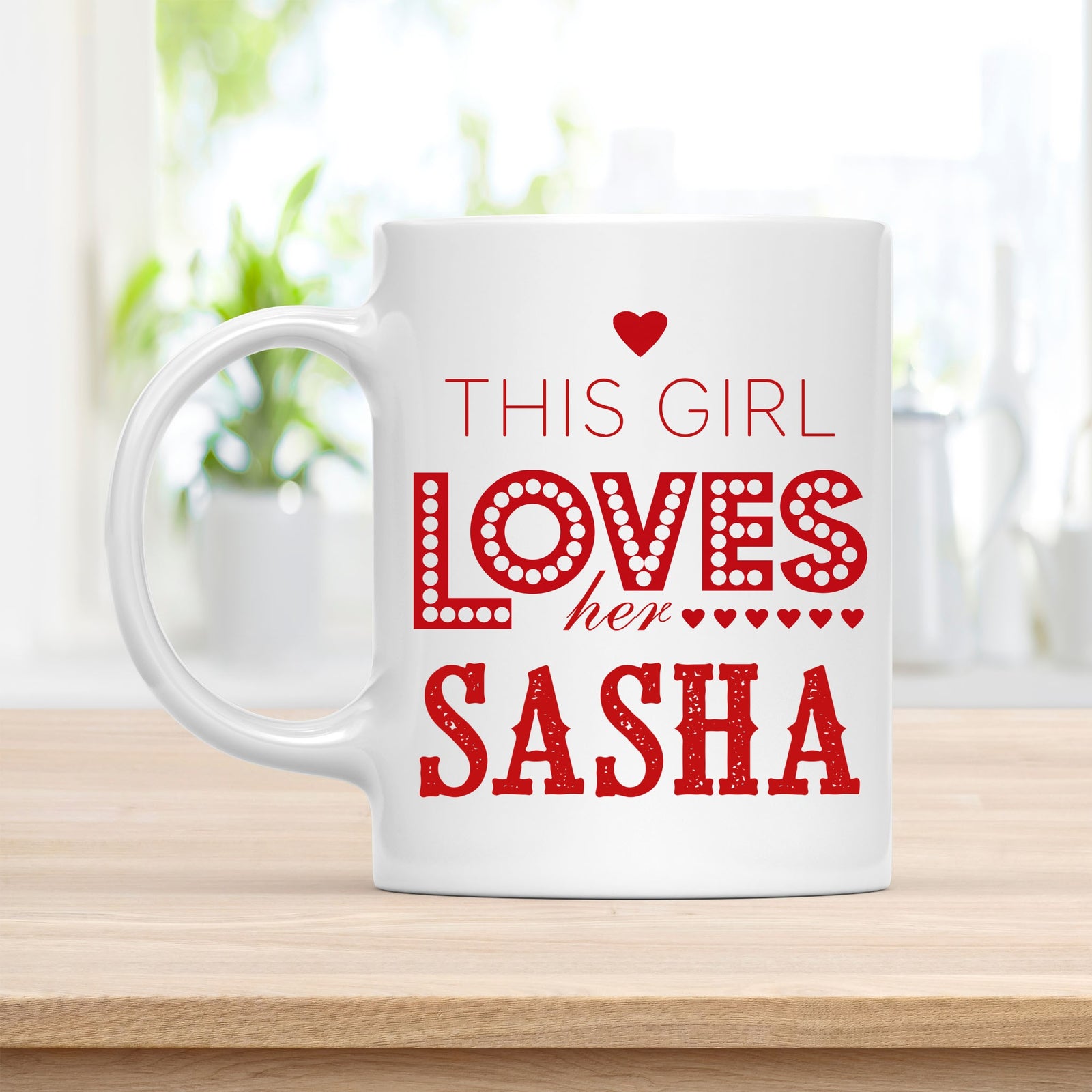 Personalized 11 oz Coffee Mug, This Girl Loves Her Sasha Quote