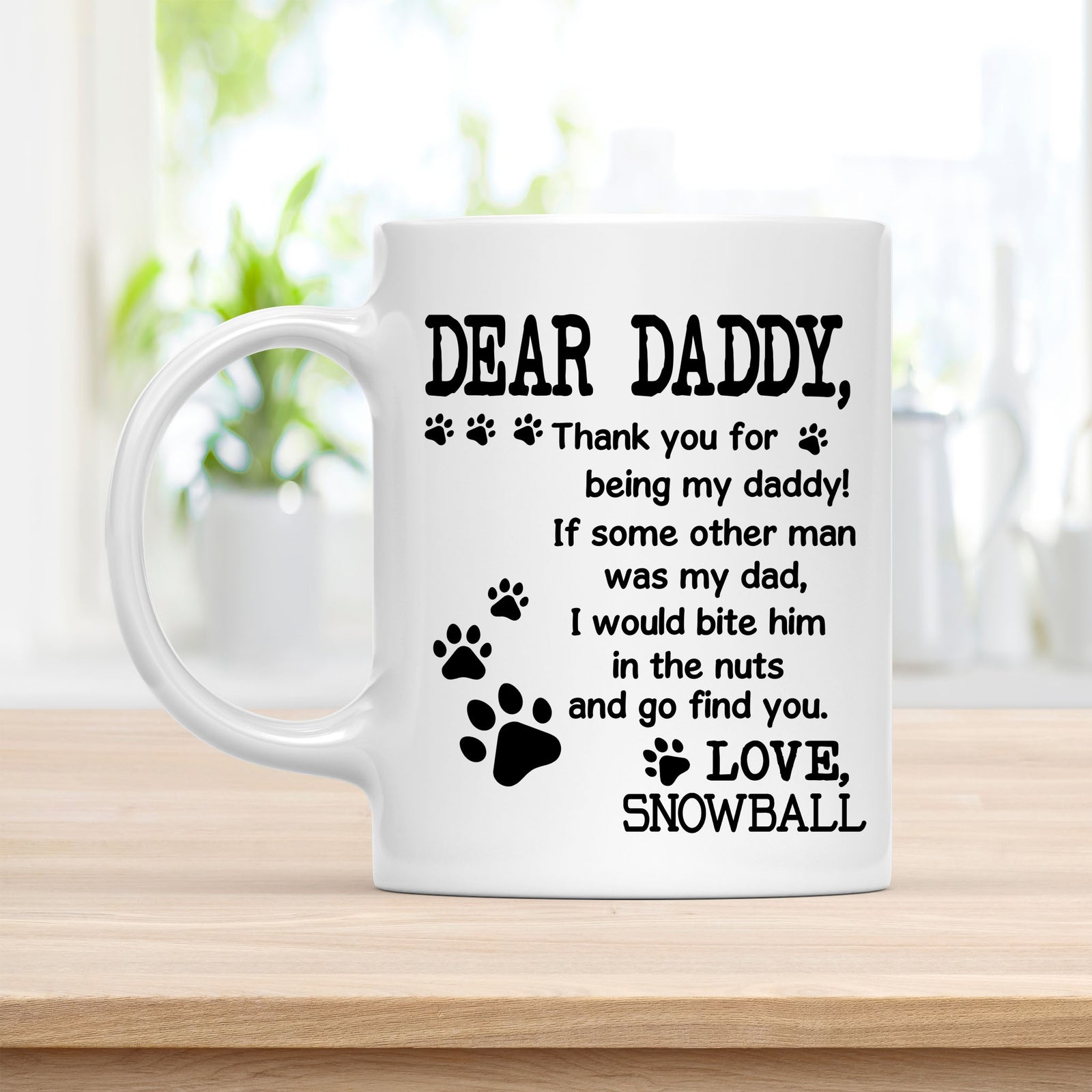 Personalized 11 oz Coffee Mug, Dear Daddy Love Snowball Quote