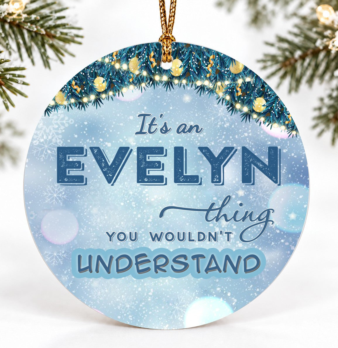 Christmas Ornament, It's an Evelyn Thing You Wouldn't Understand Quote