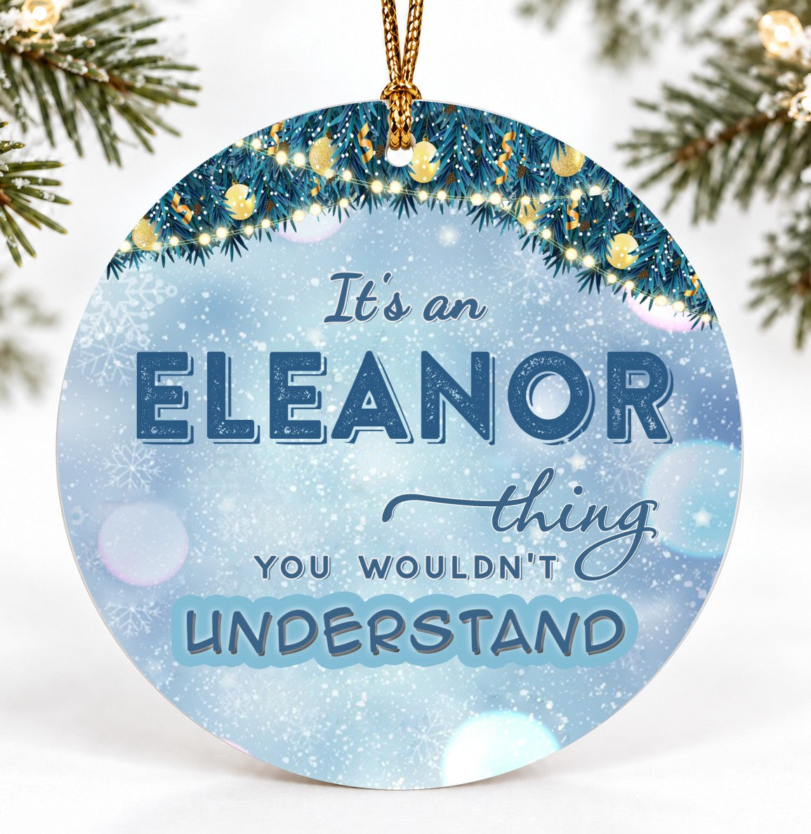 Christmas Ornament, It's an Eleanor Thing You Wouldn't Understand Quote