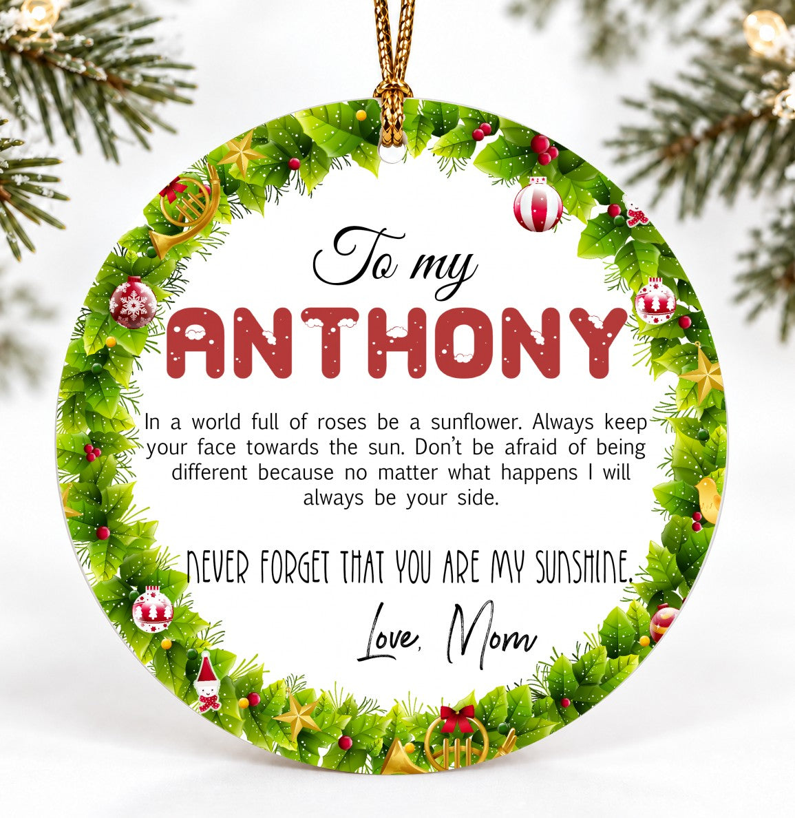 Christmas Ornament, To My Anthony Never Forget That You Are My Sunshine Quote