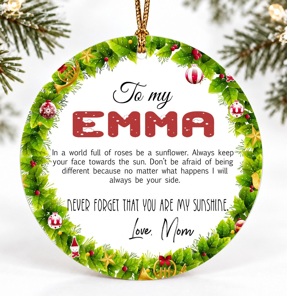 Christmas Ornament, To My Emma Never Forget That You Are My Sunshine Quote