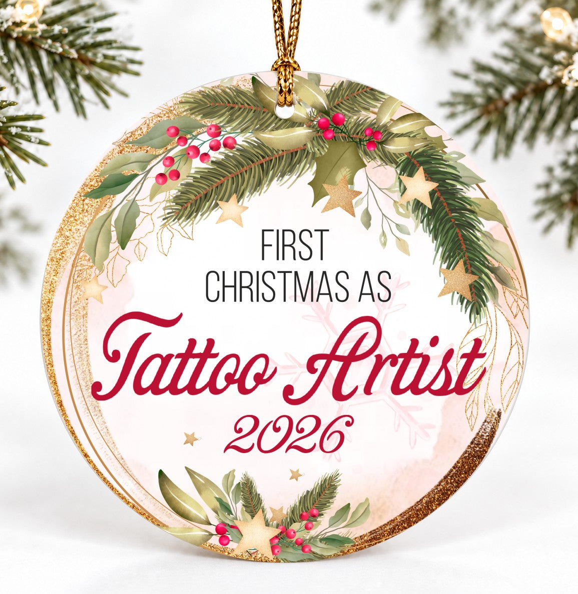 Christmas Ornament, First Christmas as Tattoo Artist 2026 Quote
