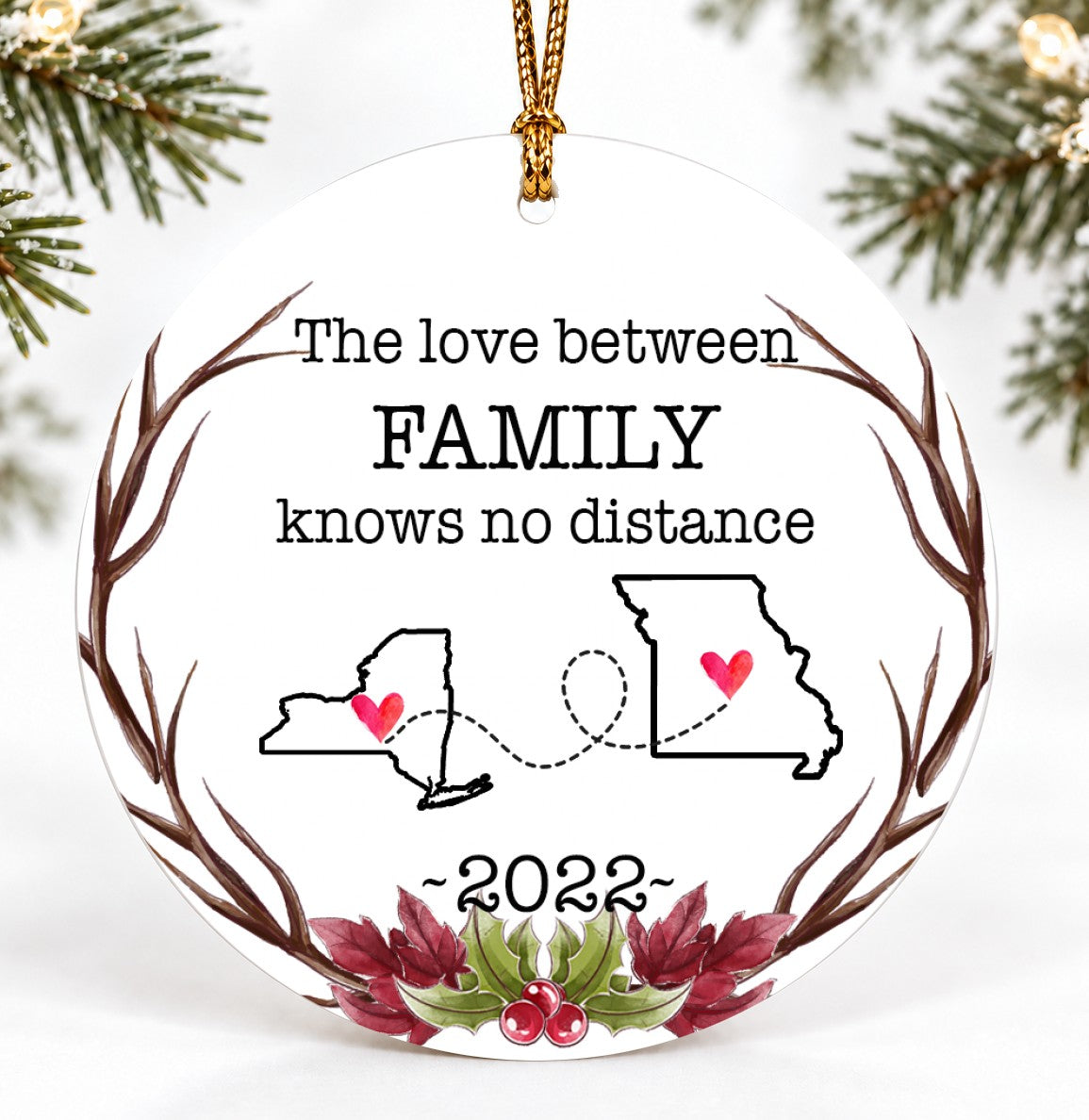 Christmas Ornament, The Love Between Family Knows No Distance New York Missouri Quote
