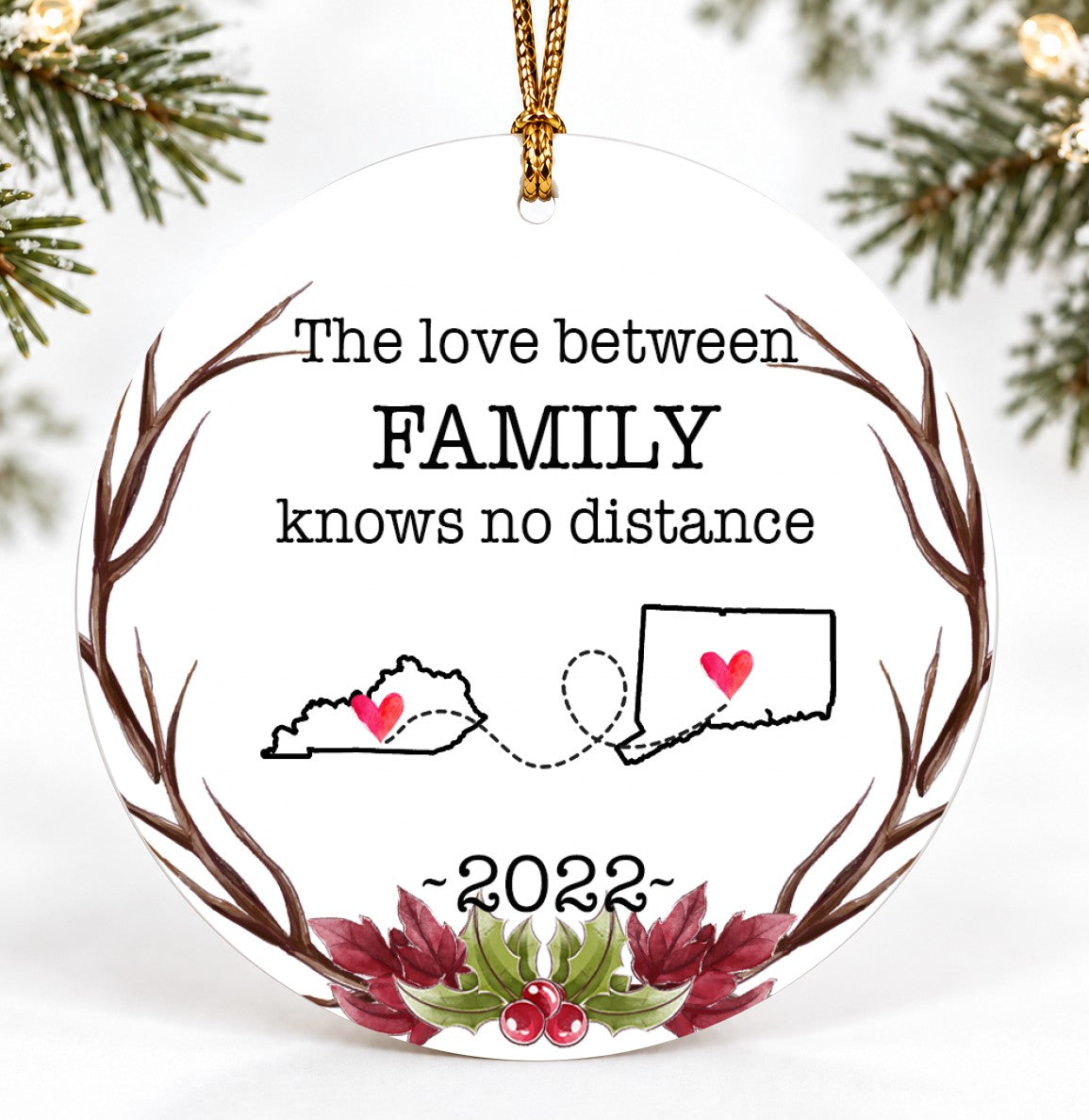 Christmas Ornament, The Love Between Family Knows No Distance Kentucky Connecticut Quote