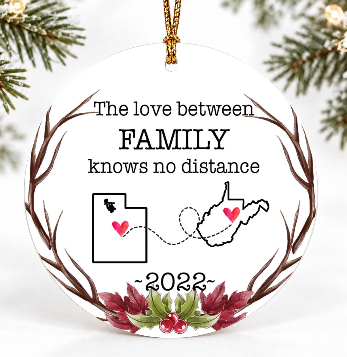 Christmas Ornament, The Love Between Family Knows No Distance Utah West Virginia Quote